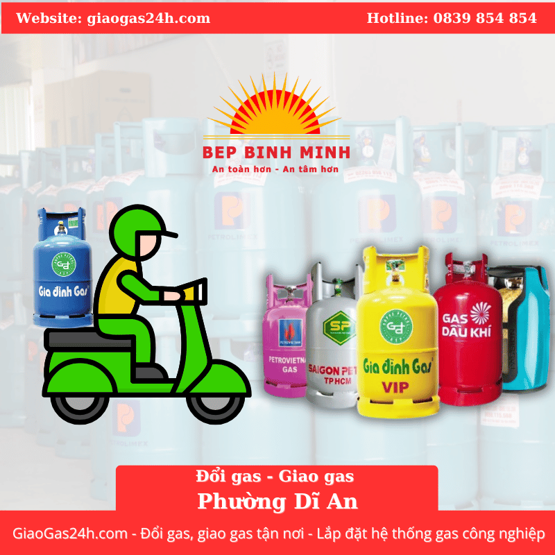 Giao Gas, Đổi Gas Tận Nơi Tại Phường Dĩ An | Đại Lý Gas Phường Dĩ An